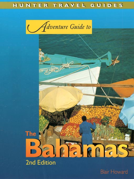 Title details for Adventure Guide to the Bahamas by Blair Howard - Available